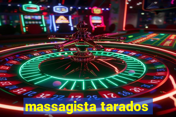 massagista tarados