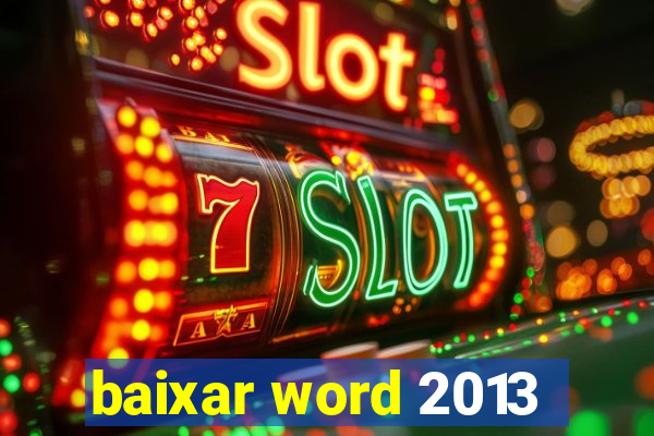 baixar word 2013