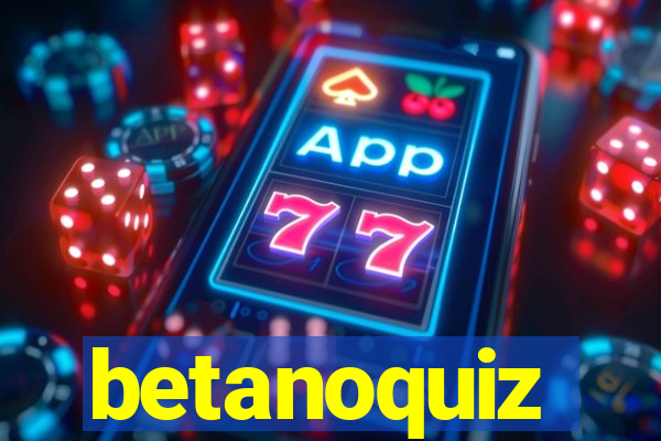 betanoquiz