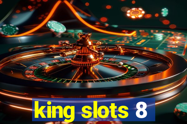 king slots 8