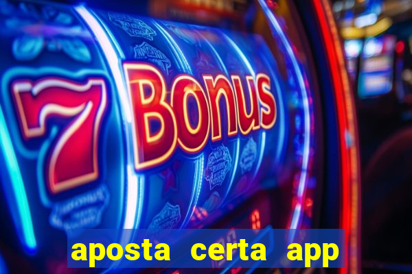 aposta certa app jogo do bicho