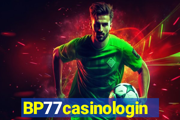 BP77casinologin