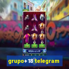 grupo+18 telegram