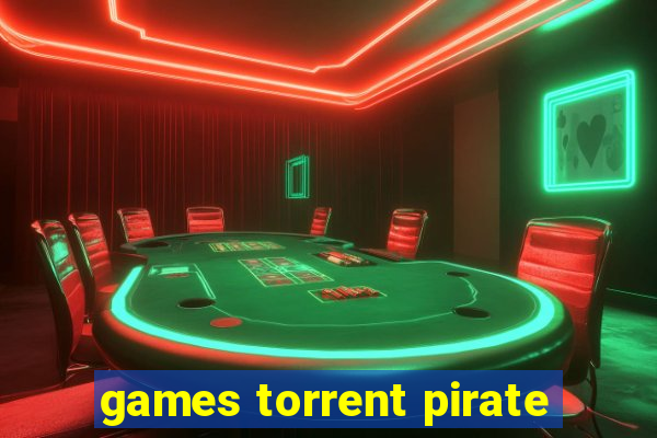 games torrent pirate