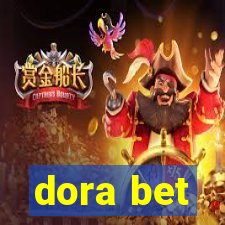 dora bet