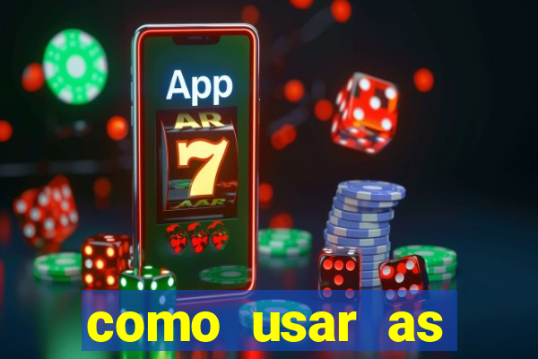 como usar as fichas douradas na bet365