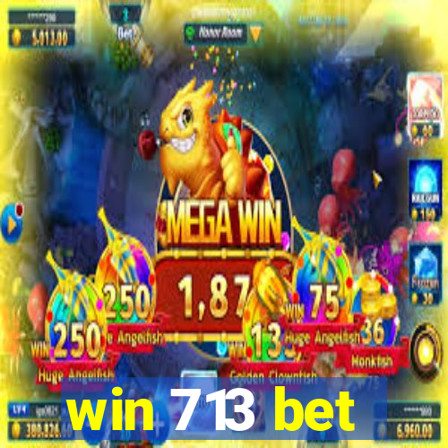 win 713 bet