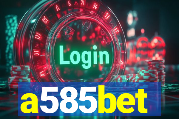 a585bet