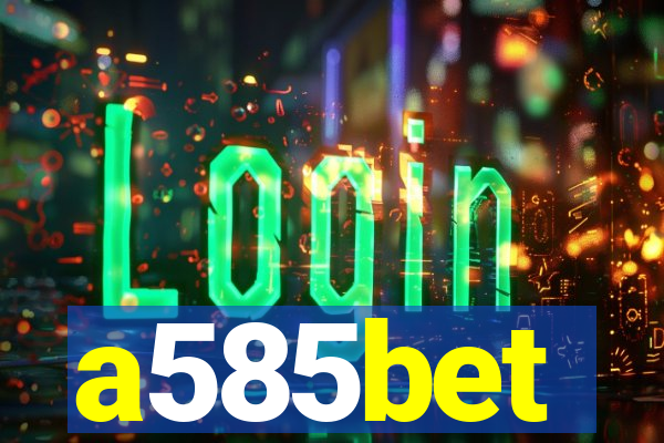 a585bet