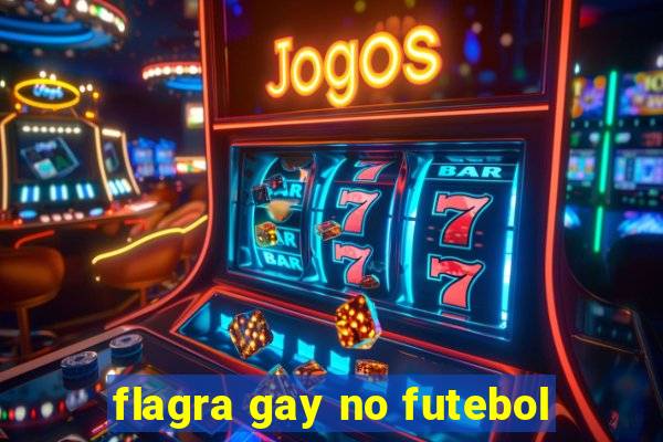 flagra gay no futebol