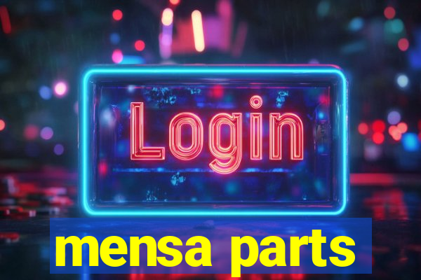 mensa parts