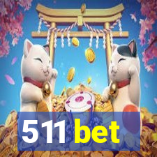 511 bet