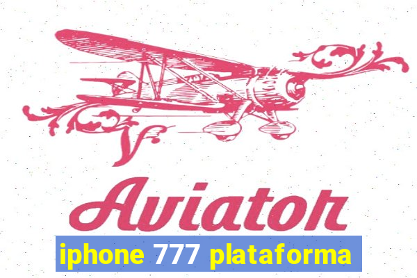 iphone 777 plataforma