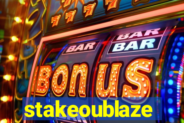 stakeoublaze