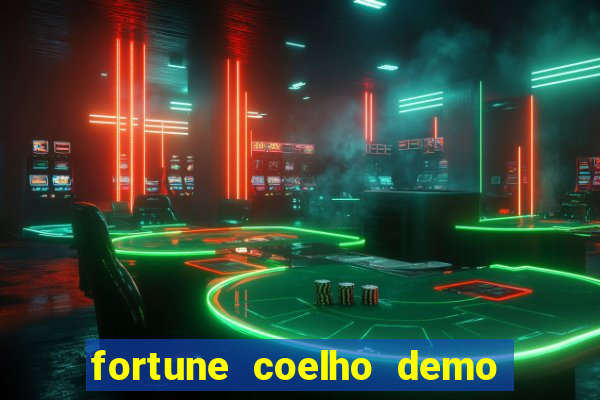 fortune coelho demo grátis dinheiro infinito