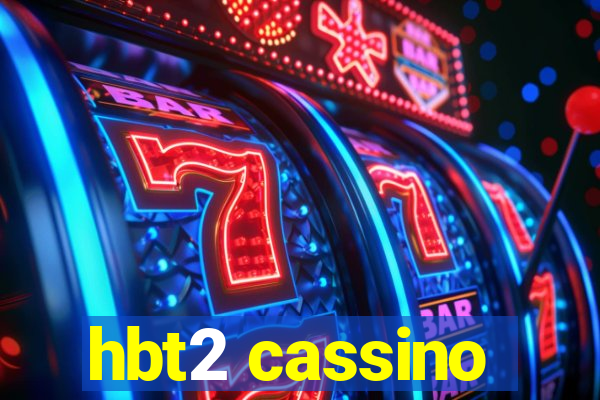 hbt2 cassino