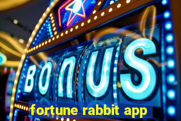 fortune rabbit app