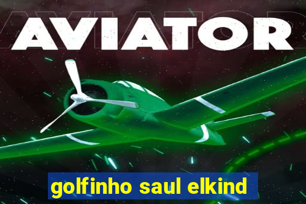 golfinho saul elkind