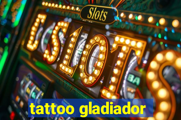 tattoo gladiador