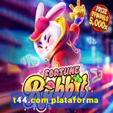 t44.com plataforma