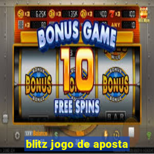 blitz jogo de aposta