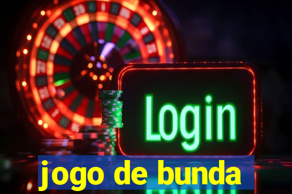 jogo de bunda