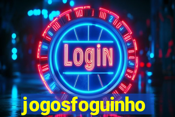 jogosfoguinho