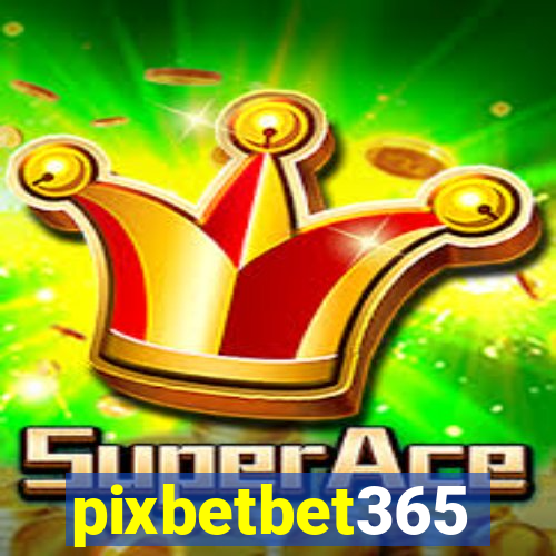 pixbetbet365