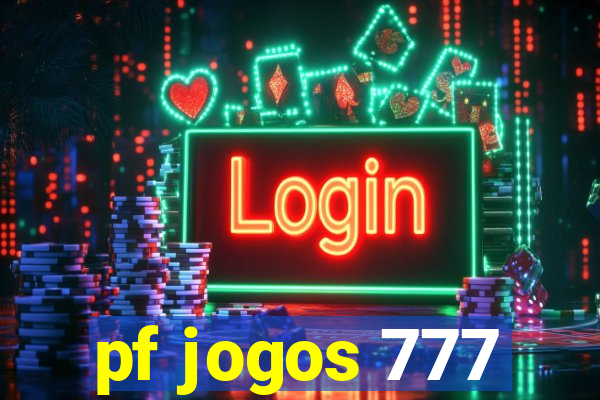 pf jogos 777