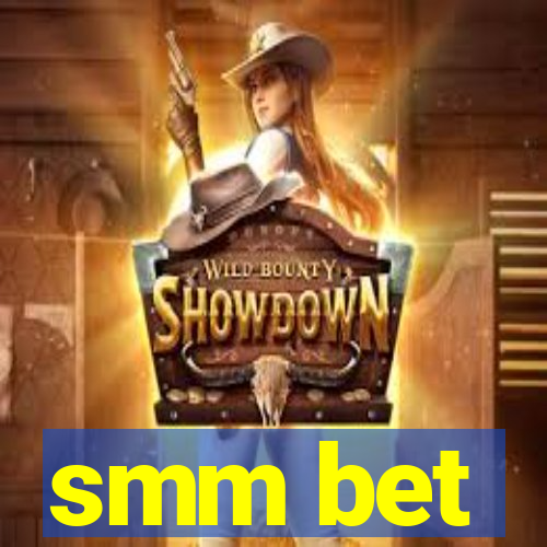 smm bet