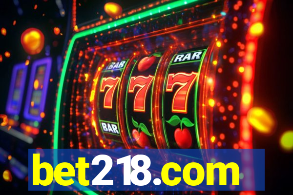 bet218.com