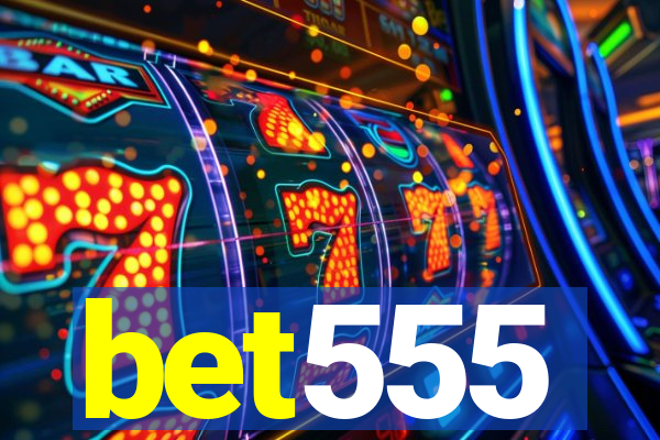 bet555