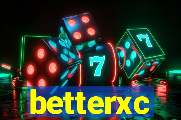 betterxc