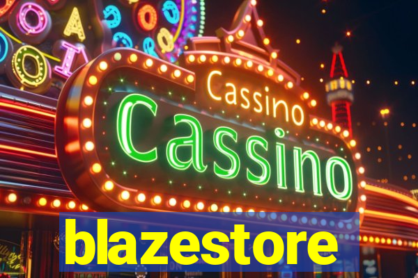 blazestore