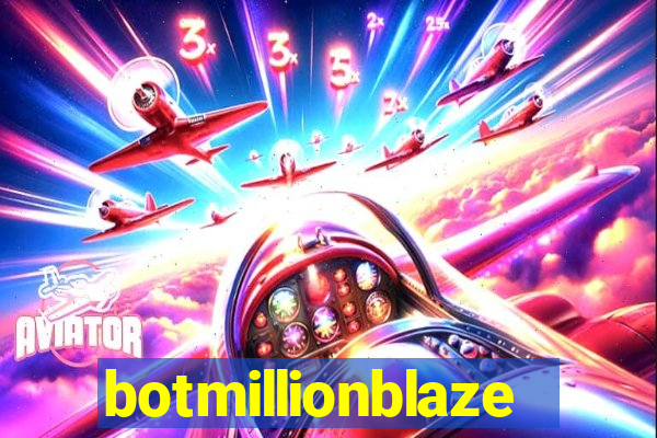 botmillionblaze