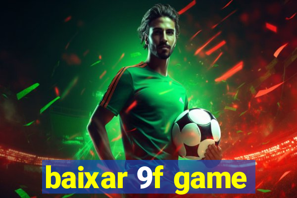 baixar 9f game