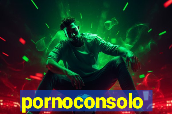 pornoconsolo