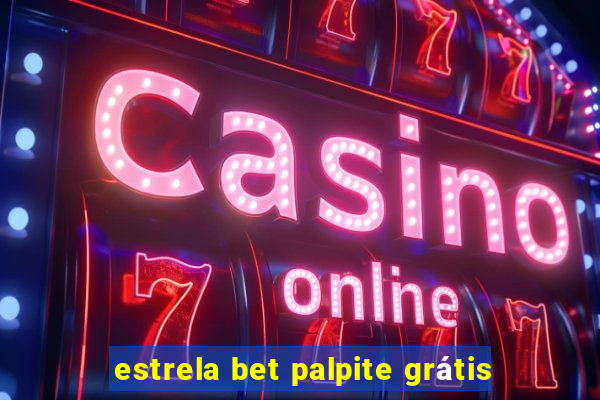 estrela bet palpite grátis