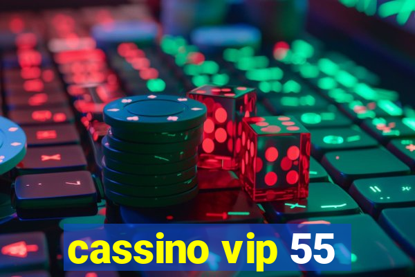 cassino vip 55