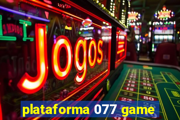 plataforma 077 game