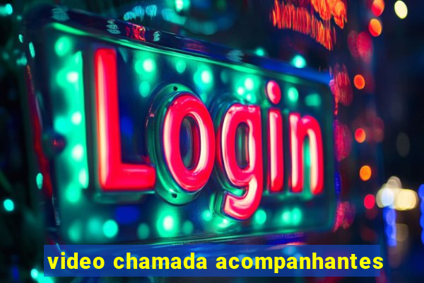 video chamada acompanhantes