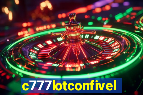 c777lotconfivel