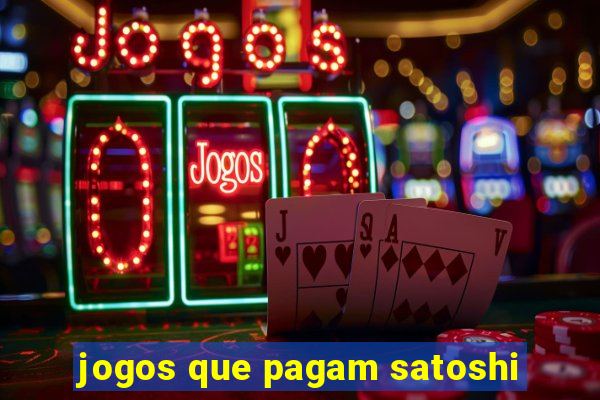 jogos que pagam satoshi