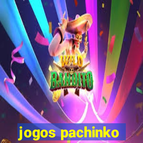 jogos pachinko