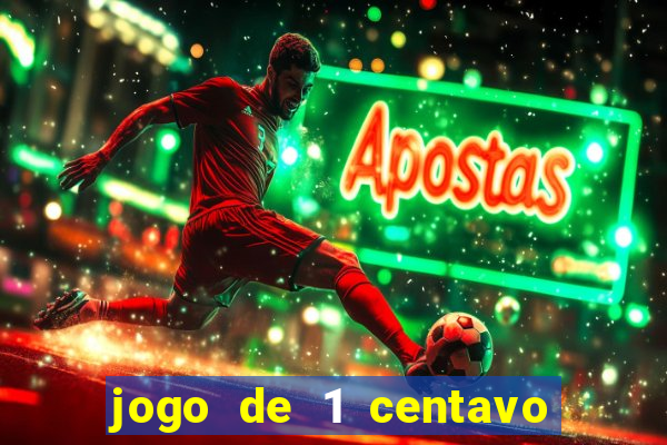 jogo de 1 centavo estrela bet