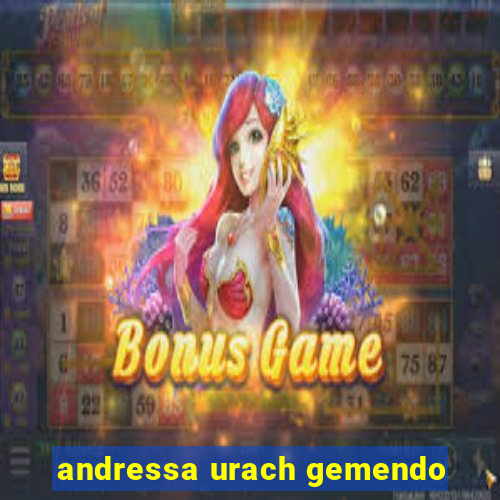 andressa urach gemendo