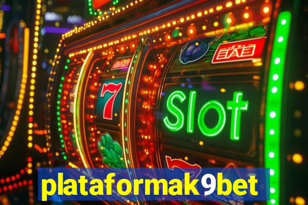 plataformak9bet