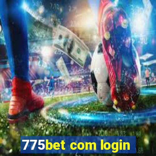 775bet com login