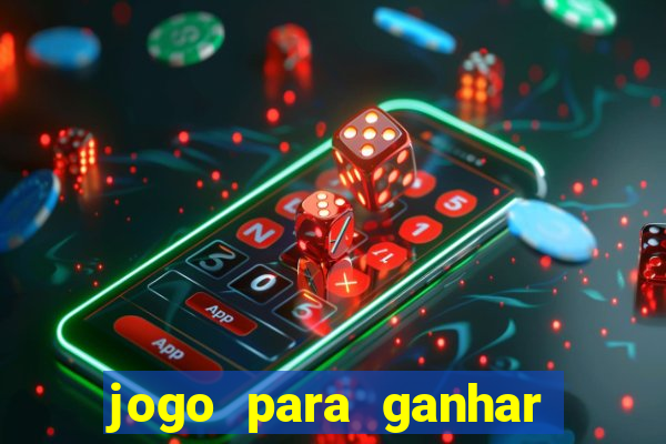 jogo para ganhar dinheiro sem depositar nada