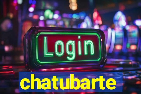 chatubarte